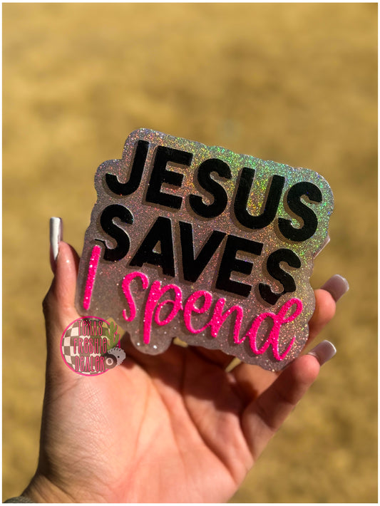 Jesus saves I spend