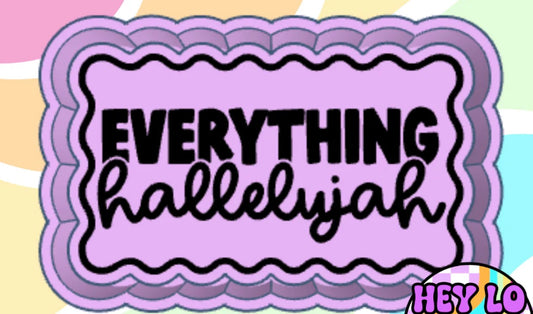 Everything Hallelujah